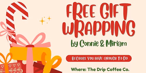 Free Gift Wrapping at The Drip