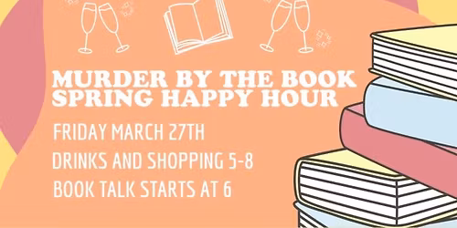 Spring Happy Hour and MBTB Recommends