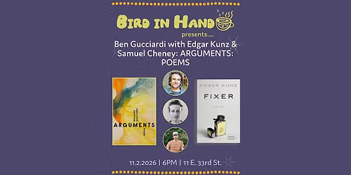 Ben Gucciardi with Edgar Kunz & Samuel Cheney: ARGUMENTS: POEMS