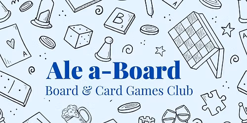 'Ale a-Board' Board Games Night
