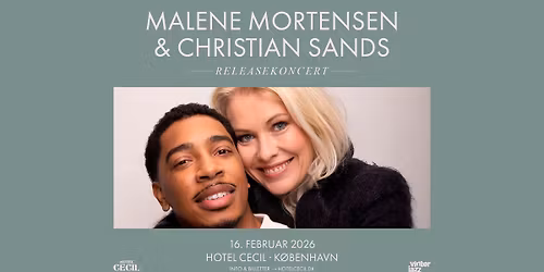 Malene Mortensen og Christian Sands \u2013 releasekoncert | Hotel Cecil, K\u00f8benhavn
