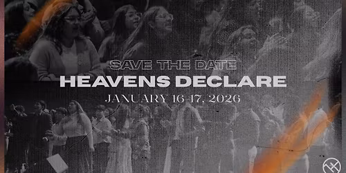 Heavens Declare 2026