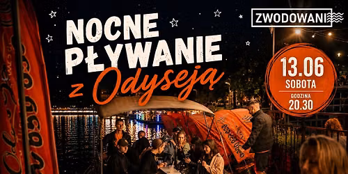 Nocne p\u0142ywnie z Odysej\u0105 - bezp\u0142atne rejsy. 
