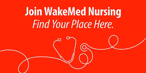 Join WakeMed Nursing