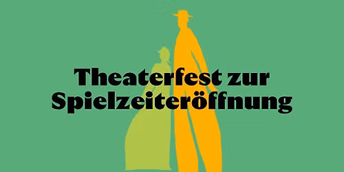 Theaterfest zur Spielzeiter\u00f6ffnung 