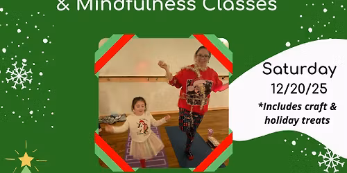 Parent & Child HOLIDAY themed yoga & mindfulness class (ages 5+)