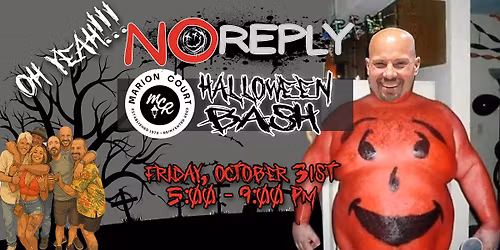 Marion Court Halloween Bash with NO REPLY!