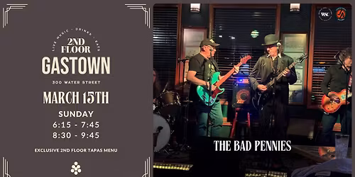 The Bad Pennies LIVE at 2nd Floor Gastown