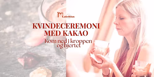 Kvindeceremoni med kakao - kom ned i kroppen og hjertet