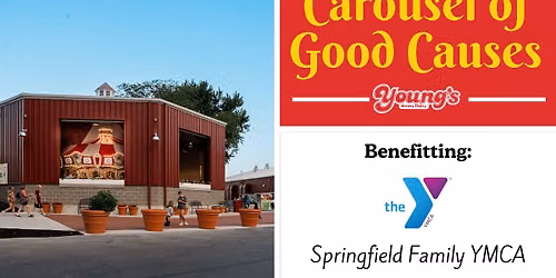 Carousel of Good Causes: Springfield Family YMCA