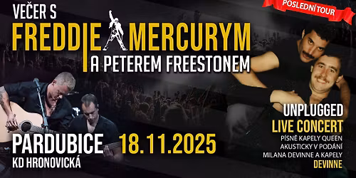 POSLEDN\u00cd TOUR - Ve\u010der s Freddie Mercurym a Peterem Freestonem | Pardubice