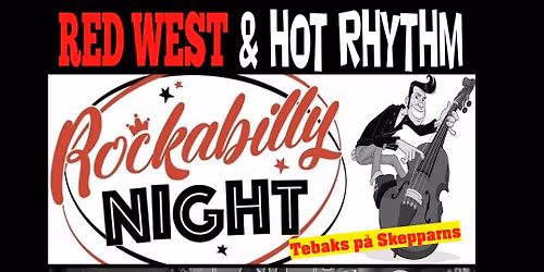  Rockabilly p\u00e5 Skepparns i Uddevalla - med Red West & Hot Rhythm