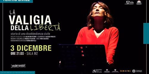 La valigia della libert\u00e0 - storia di una disobbedienza civile @Teatro Massimo Cagliari