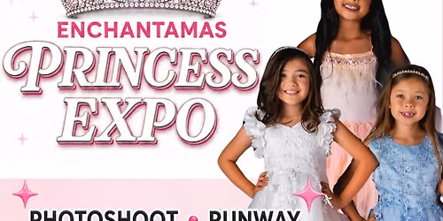 2027 Enchantamas Princess Expo