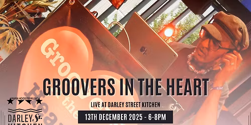 Groovers In The Heart \/\/ Pav Iqbal at Darley Street Kitchen