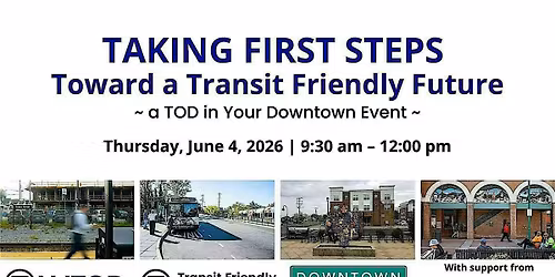 Taking First Steps Toward a Transit Friendly Future