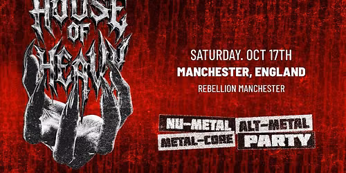 HOUSE OF HEAVY - Nu Metal + Metalcore DJ Night