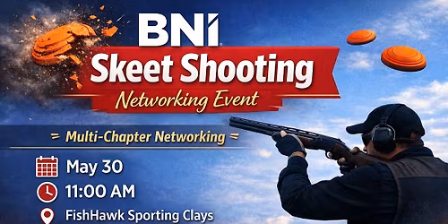 BNI Multi-Chapter Skeet Shooting Networking Event