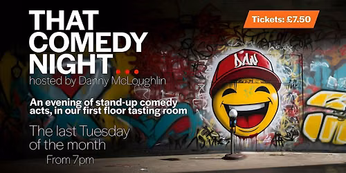 That Comedy Night... hosted by Danny McLoughlin
