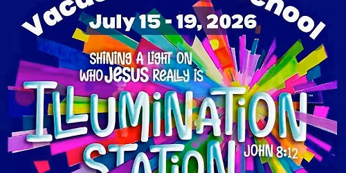 Agape VBS: LifeWay's Illumination Station "Shining a Light On Who Jesus Really is"