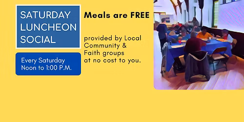 Saturday Luncheon Social - FREE MEALS
