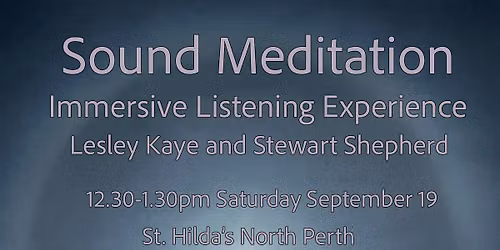 Sonic Explorations for Meditation