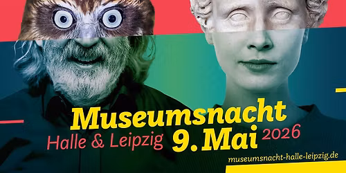 MUSEEUMSNACHT HALLE & LEIPZIG