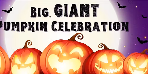 Big GIANT Pumpkin Celebration