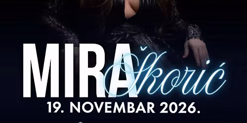 Mira Skoric- Koncert Sava Centar-19.11.2026.
