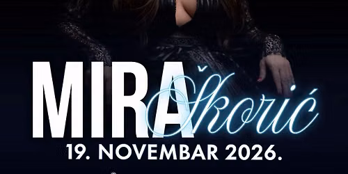 Mira Skoric- Koncert Sava Centar-19.11.2026.