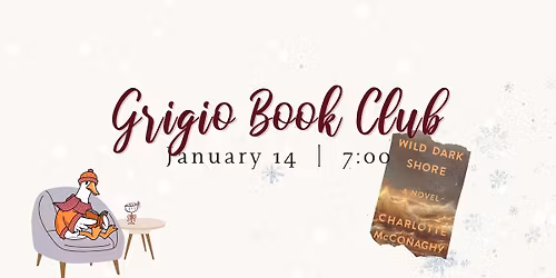 Grigio Book Club: Wild Dark Shore