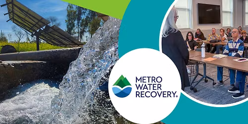 Community Field Trip: Metro Water Recovery