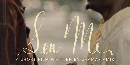 Sea Me: First Look Screening & Community Mixer