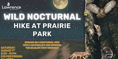 WILD NOCTURNAL HIKE AT PRAIRIE PARK NATURE CENTER
