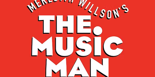 Meredith Willson's The Music Man