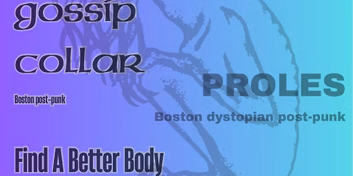 Ceremony East Coast, Gossip Collar, Proles, Find A Better Body