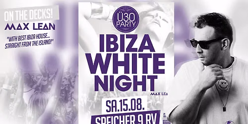 IBIZA WHITE NIGHT - \u00dc30 Party | Speicher9 RV