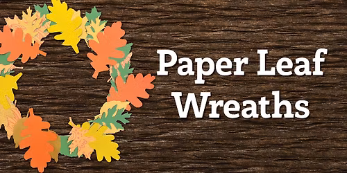 Paper Leaf Wreaths