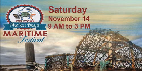 Yorktown Market Days - Maritime Festival