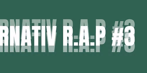 ALTERNATIV R.A.P #3 Fader Flip \/ Sizzlin' au Bar des Capucins