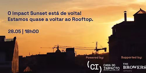 IMPACT SUNSET @ Casa do Impacto