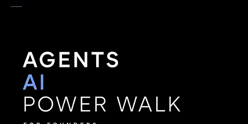 AI "Agents". Power Walk