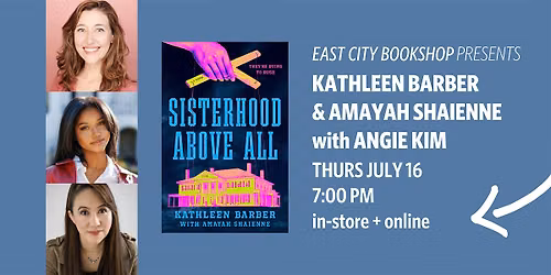 Hybrid Event: Sisterhood Above All, Kathleen Barber &  Amayah Shaienne