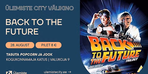 \u00dcLEMISTE CITY V\u00c4LIKINO | Back to the Future (1985)