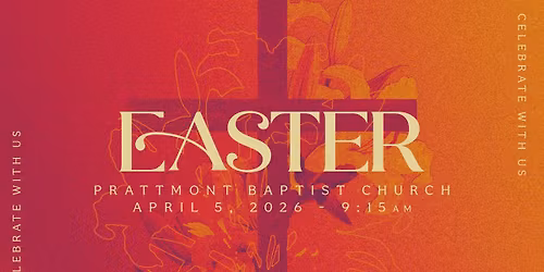 Easter at Prattmont Baptist Church