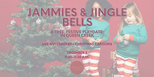 FREE Queen Creek Playdate:  Jammies & Jingle Bells