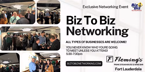 Biz To Biz Networking at Fleming's Prime Steakhouse Fort Lauderdale