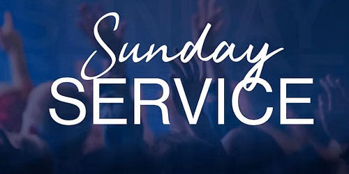 Sunday Morning Service