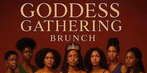 THE GODDESS GATHERING - BRUNCH