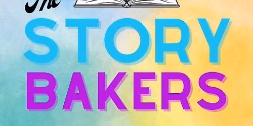 The Story Bakers @ FoCo Fringe!